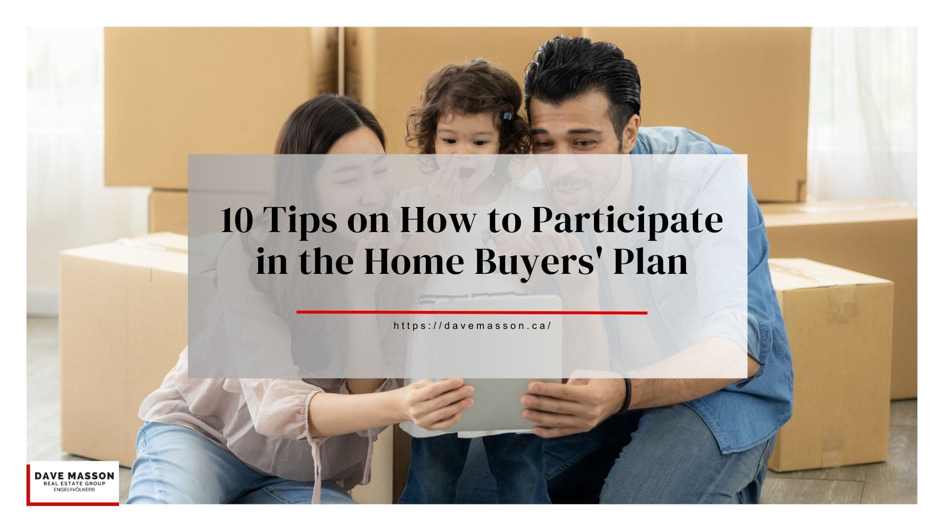 10 Tips on How to Participate in the Home Buyers' Plan